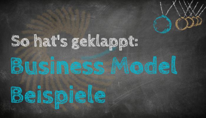 Business Model Beispiele